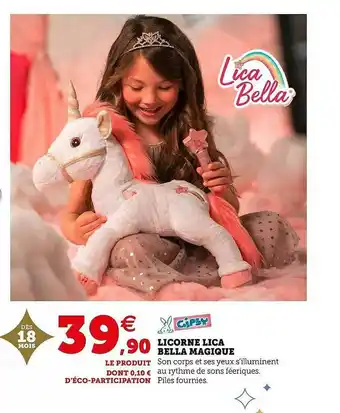 Hyper U Licorne Lica Bella Magique Gipsy offre