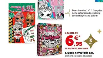 Hyper U Livres Activité Lol éditions Hachette Jeunesse offre