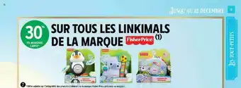Intermarché Linkimals De La Marque Fisher-price offre