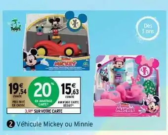 Intermarché Véhicule Mickey Ou Minnie offre