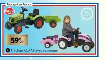 Intermarché Tracteur Claas Avec Remorque offre