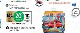 Intermarché Véhicule + Figurine La Pat' Patrouille offre