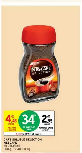 Intermarché Contact Café Soluble Sélection Nescafé offre