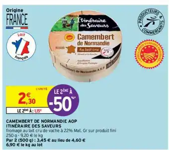 Intermarché Contact Camembert De Normandie Aop Itinéraire Des Saveurs Le 2ème à -50% offre