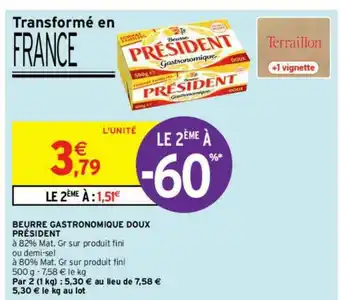 Intermarché Contact Beurre Gastronomique Doux Président Le 2ème à -60% offre