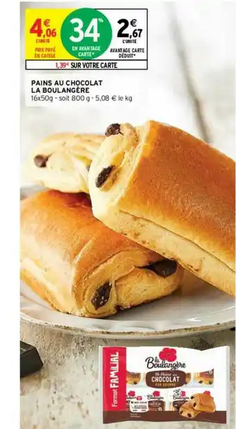 Intermarché Contact Pains Au Chocolat La Boulangère offre