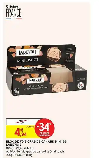 Intermarché Hyper Bloc De Foies Gras De Canard Mini Bs Labeyrie offre