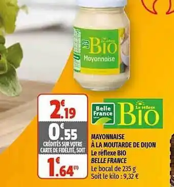 Coccinelle Supermarché Mayonnaise à La Moutarde De Dijon Le Réflexe Bio Belle France offre