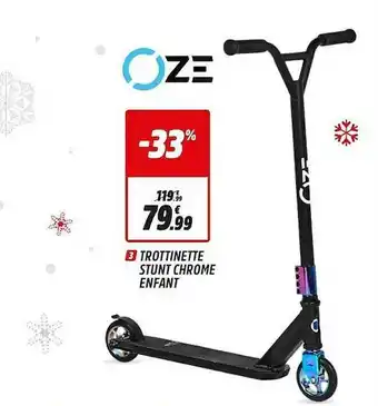 Intersport Trottinette Stunt Chrome Enfant Oze offre
