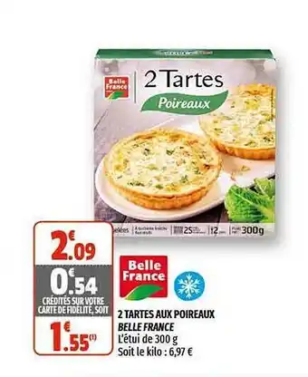 Coccinelle Supermarché 2 Tartes Aux Poireaux Belle France offre