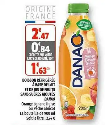 Coccinelle Supermarché Boisson Réfrigérée à Base De Lait Et De Jus De Fruits Sans Sucres Ajoutés Danao offre