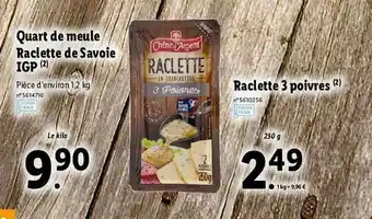 Lidl Quart De Meule Raclette De Savoie Igp Raclette 3 Poivres offre