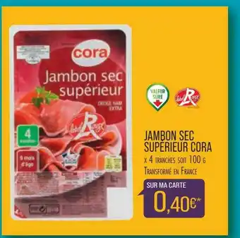 Jambon Sec Supérieur Cora