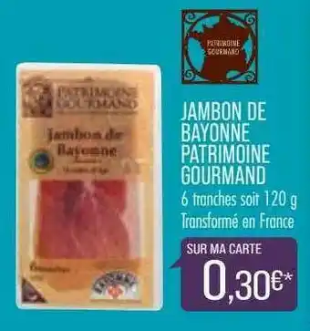 Jambon De Bayonne Patrimoine Gourmand