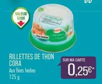 Match Rillettes De Thon Cora offre