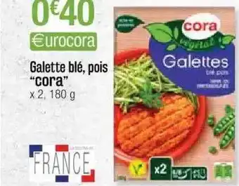 Cora x Carrefour Galette Blé, Pois offre