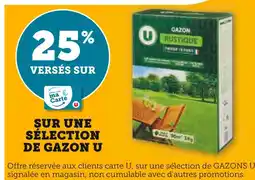 Hyper U U 25% versés sur la Carte U sur une sélection gazon U offre