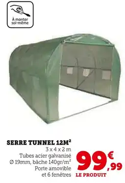 Hyper U Serre Tunnel 12m² offre