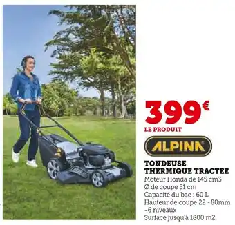 Hyper U ALPINA Tondeuse thermique tractee offre