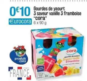 Cora x Carrefour Gourdes De Yaourt 3 Saveur Vanille 3 Framboise offre