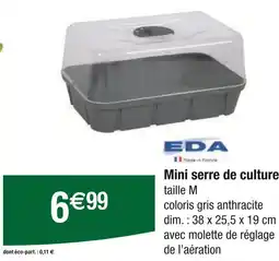 Carrefour EDA Mini serre de culture offre