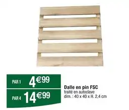 Carrefour Dalle en pin FSC offre