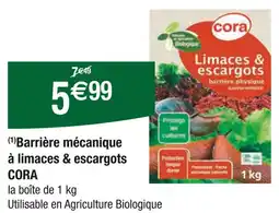 Carrefour CORA Barrière mécanique à limaces & escargots offre