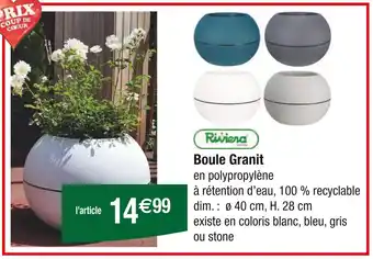 Carrefour RIVIERA Boule Granit offre