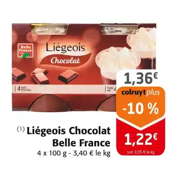 Colruyt Belle France Liégeois Chocolat offre