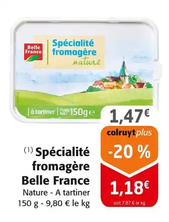 Colruyt Belle France Spécialité fromagère offre