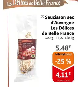 Colruyt Les Délices de Belle France Saucisson sec d'Auvergne offre