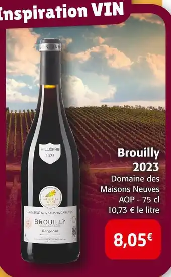 Colruyt Domaine des Maisons Neuves Brouilly 2023 offre