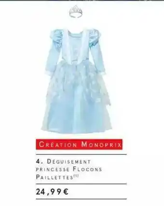 Déguisement Princesse Flocons Paillettes Création Monoprix