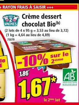 Norma Les 2 Vaches Crème dessert chocolat Bio offre