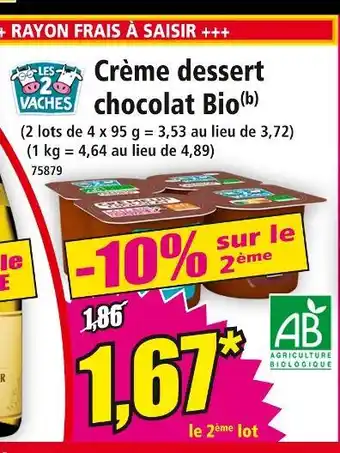 Norma Les 2 Vaches Crème dessert chocolat Bio offre