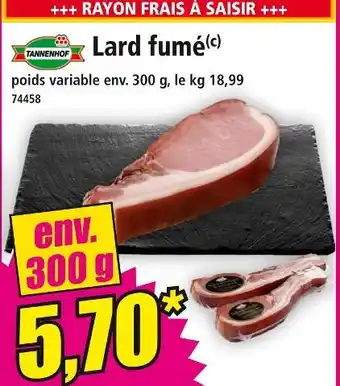 Norma Tannenhof Lard fumé offre