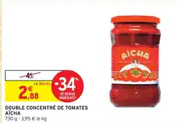 Intermarché Aïcha Double concentré de tomates offre