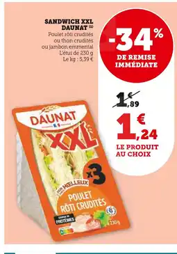 Super U DAUNAT Sandwich xxl offre