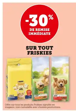 Super U 30% de remise immédiate sur tout friskies offre