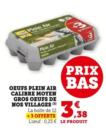 Super U Oeufs de Nos Villages Oeufs Plein Air Calibre Moyen Gros offre