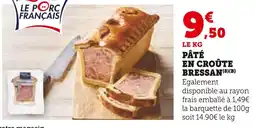 Super U Pâté en croûte bressan offre