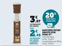 Super U U Saucisse sèche droite pur porc offre