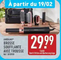 ALDI AMBIANO Brosse soufflante avec trousse offre