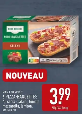 ALDI MAMA MANCINI 6 Pizza-Baguettes offre