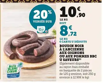 Super U U Boudin noir à l'ancienne aux oignons ou aux pommes bbc offre