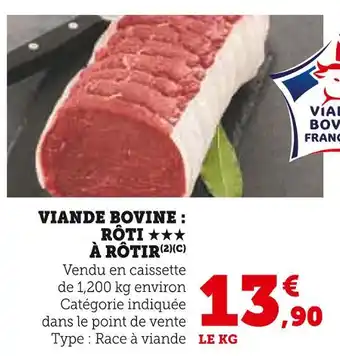 Super U Viande Bovine : Rôti à Rôtir offre