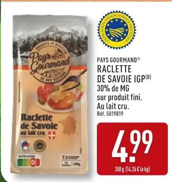 ALDI Pays Gourmand Raclette de Savoie IGP offre