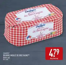 ALDI CHAMPRÉ Beurre moulé de bretagne offre