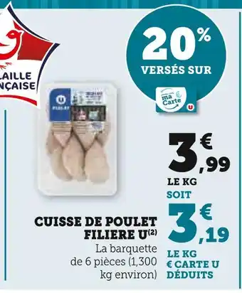 Super U Filière U Cuisse de poulet offre