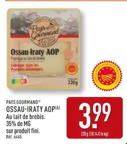 ALDI PAYS GOURMAND Ossau-iraty aop offre